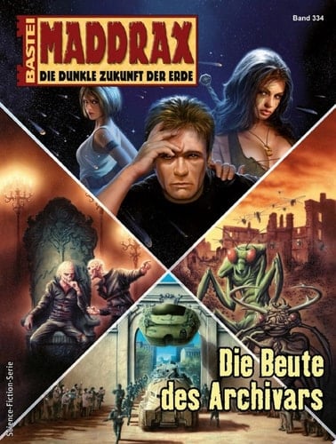 Maddrax 334 Die Beute des Archivars