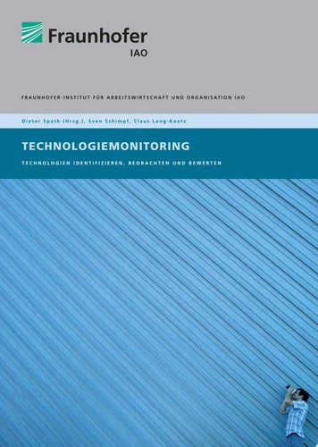 Technologiemonitoring Technologien identifizieren, beobachten und bewerten
