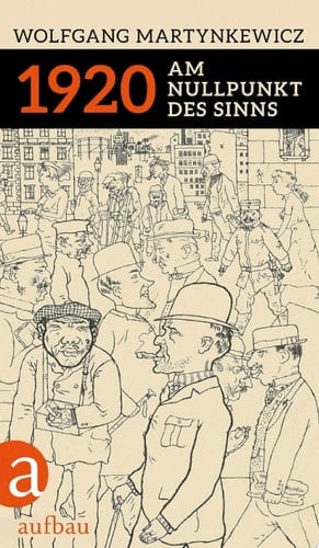 1920 Am Nullpunkt des Sinns
