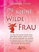 Die kleine wilde Frau