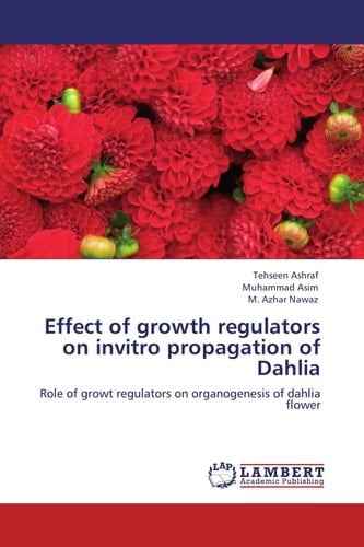 Effect of Growth Regulators on Invitro Propagation of Dahli