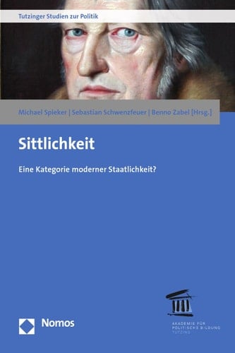 Sittlichkeit Eine Kategorie moderner Staatlichkeit?