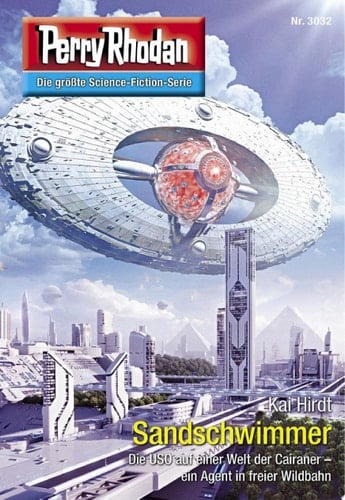 Perry Rhodan 3032: Sandschwimmer Perry Rhodan-Zyklus "Mythos"