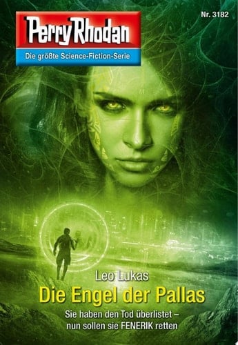 Perry Rhodan 3182: Die Engel der Pallas Perry Rhodan-Zyklus "Chaotarchen"