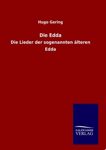 Die Edda Die Lieder der sogenannten älteren Edda