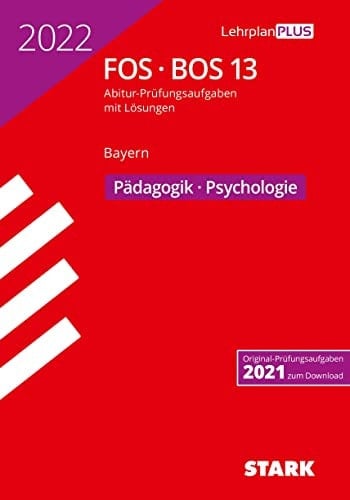 STARK Abiturprüfung FOS/BOS Bayern 2022 - Pädagogik/Psychologie 13. Klasse