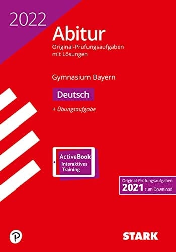STARK Abitur Original-Prüfungsaufgaben mit Lösungen Bayern 2022 - Deutsch