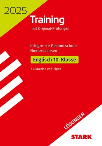 STARK Lösungen Zu Original-Prüfungen und Training - Abschluss IGS 2025 - Englisch 10. Klasse - Niedersachsen