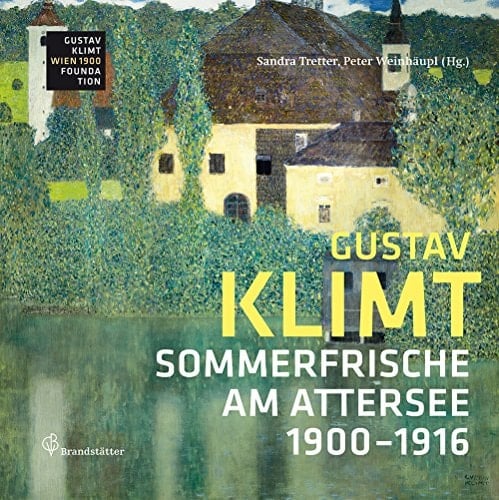 Gustav Klimt - Sommerfrische am Attersee 1900 - 1916