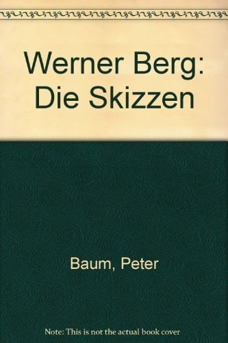 Werner Berg die Skizzen