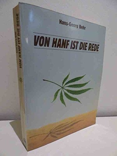 Von Hanf ist die Rede: Kultur und Politik einer Droge (German Edition)