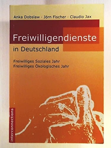 Freiwilligendienste in Deutschland Freiwilliges Soziales Jahr, Freiwilliges Ökologisches Jahr