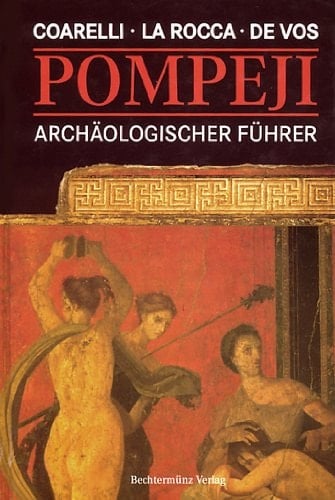 Pompeji archäologischer Führer