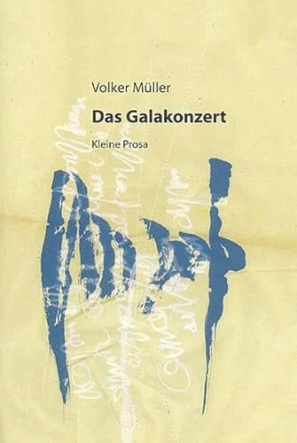 Das Galakonzert kleine Prosa
