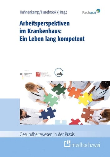 Arbeitsperspektiven im Krankenhaus: ein Leben lang kompetent