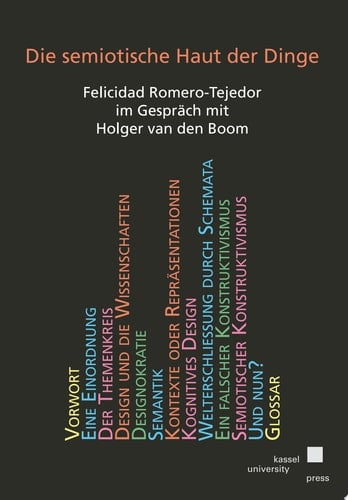 Die semiotische Haut der Dinge. Felicidad Romero-Tejedor im Gepspräch mit Holger van den Boom Felicidad Romero-Tejedor im Gespräch mit Holger van den Boom