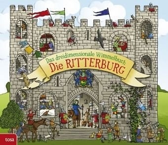 Die Ritterburg das dreidimensionale Wimmelbuch