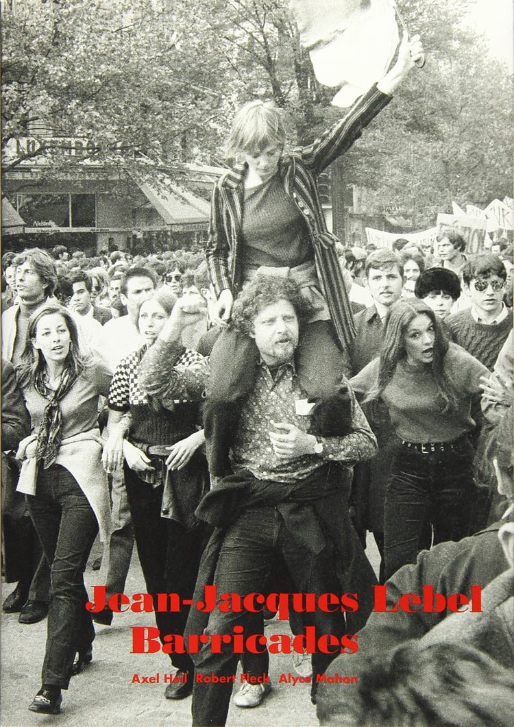 Jean-Jacques Lebel. Barricades Special Edition Accompanying the Exhibition Jean-Jacques Lebel. Die Höchste Kunst Ist Der Aufstand. The Highest of All the Arts is Insurrection, ZKM Media Museum, July 26- November 09, 2014