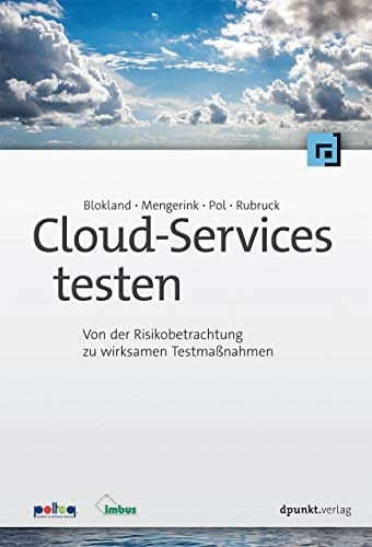 Cloud-Services testen von der Risikobetrachtung zu wirksamen Testmaßnahmen