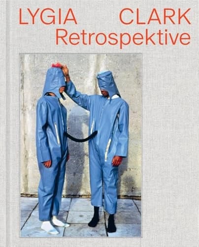 Lygia Clark Retrospektive