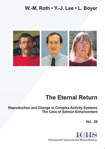 The Eternal Return Reproduction and Change in Complex Activity System - The Case of Salmon Enhancement