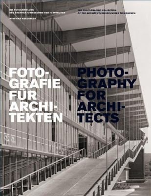 Fotografie Fr Architekten Die Fotosammlung Des Architekturmuseums Der Tu Mnchen Anlsslich Der Ausstellung Fotografie Fr Architekten Die Fotosammlung Des Architekturmuseums Der Tu Mnchen Im Architekturmuseum Der Tu Mnchen In Der Pinakothek Der Moderne Mnchen 31 Mrz Bis 19 Juni 2011 Photography For Architects