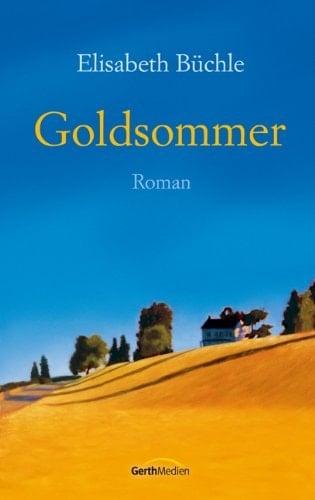 Goldsommer Roman