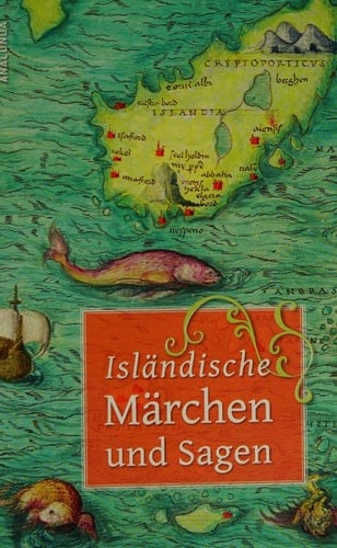 Isländische Märchen und Sagen