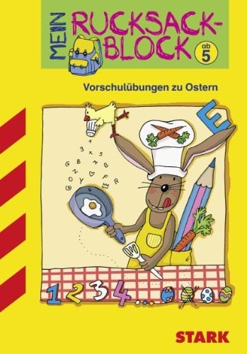 Mein Rucksackblock ab 5 ; Vorschulübungen zu Ostern