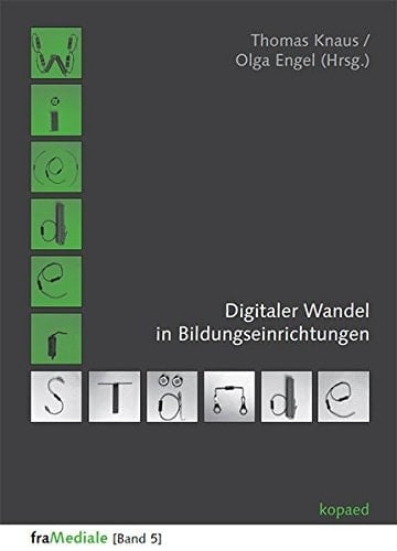 Wi(e)derstände digitaler Wandel in Bildungseinrichtungen