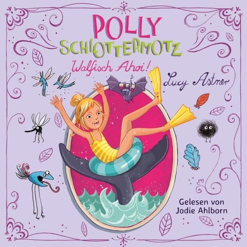 Polly Schlottermotz 4: Walfisch ahoi!: 2 CDs