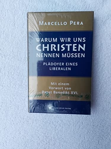 Warum wir uns Christen nennen müssen Plädoyer eines Liberalen