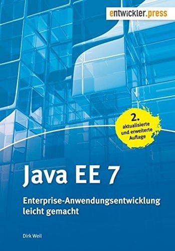 Java EE 7 Enterprise-Anwendungsentwicklung leicht gemacht