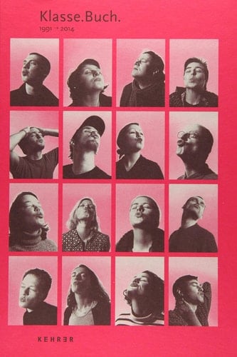 Klasse.Buch 1991 - 2014 ; [64 Positionen aus der Klasse Eißfeldt]