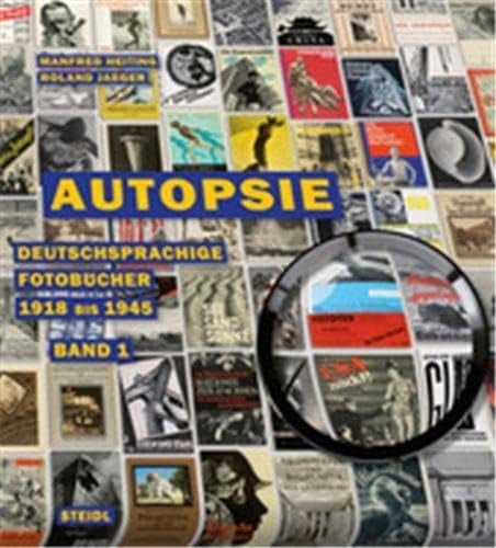 Autopsie deutschsprachige Fotobücher 1918 bis 1945