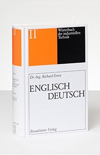 Wörterbuch Der Industriellen Technik Band 2 Englisch-Deutsch Dictionary of Engineering and Technology Vol. 2 English-German