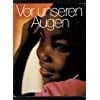 Vor unseren Augen e. Bildbd. aus d. Weltmission