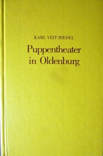 Puppentheater in Oldenburg ein Beitrag zur Geschichte und Kunst des Puppenspiels, Beispiele aus dem Oldenburger Land