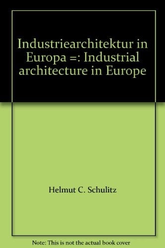 Industriearchitektur in Europa