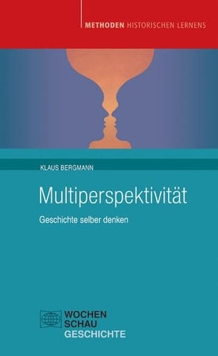 Multiperspektivität Geschichte selber denken