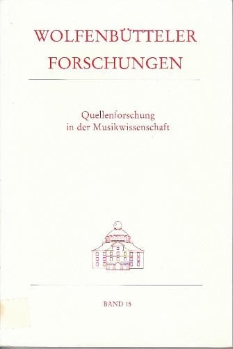 Quellenforschung In Der Musikwissenschaft (wolfenbütteler Forschungen) (german Edition)