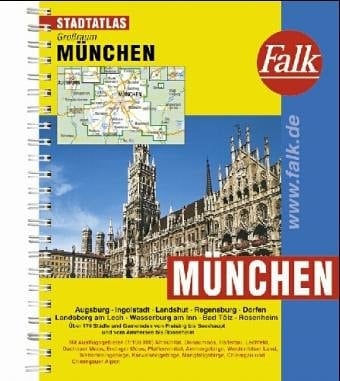 Städteatlas Grossraum München mit Augsburg-Ingolstadt, Rosenheim-Regensburg ; 1:20.000 ; [mit Postleitzahlen ; 130 Städte und Gemeinden von Freising bis Seeshaupt - vom Ammersee bis Rosenheim ; Ausflugsgebiete im Massstab 1:150.000 ; neu mit Landshut und Bad Tölz]