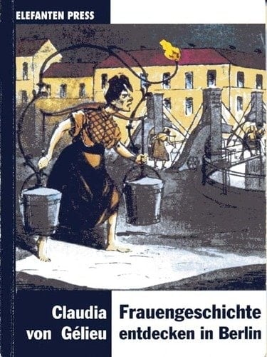 Frauengeschichte entdecken in Berlin