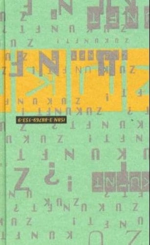 Zukunft! Zukunft?: Tübinger Poetik Vorlesung