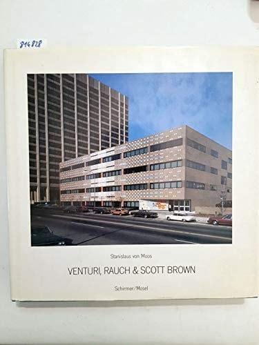 Venturi, Rauch & Scott Brown.