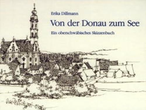 Von der Donau zum See ein oberschwäbisches Skizzenbuch