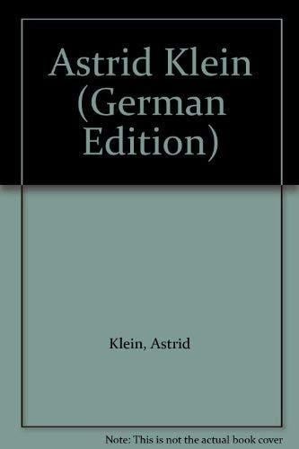 Astrid Klein (German Edition)