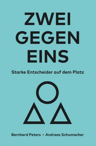 Zwei gegen eins starke Entscheider auf dem Platz