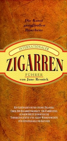 Internationaler Zigarrenführer die Kunst genußvollen Rauchens