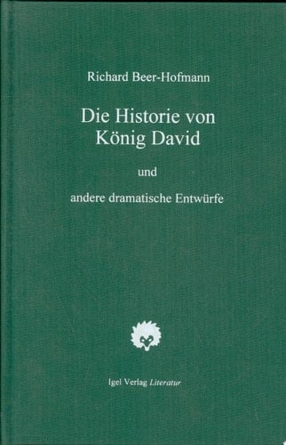 Die Historie von König David. Und andere dramatische Entwürfe.